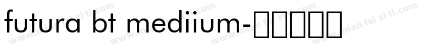 futura bt mediium字体转换